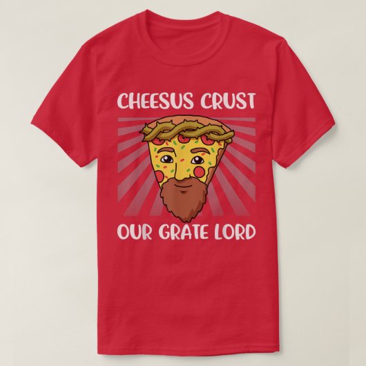 Cheesus Christus Onze Grate Lord T-Shirt (Design voorkant)