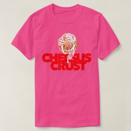 CHEESUS CRUST grappige Hemelwijn T-shirt (Design voorkant)