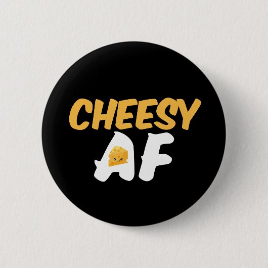 Cheesy AF Funny en Cute Cheese Lover Ronde Button 5,7 Cm (Voorkant)
