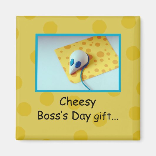 Cheesy Boss Day, Holiday, Humor Magneet (Voorkant)