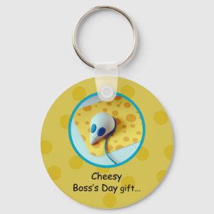 Cheesy Boss Day, Holiday, Humor Sleutelhanger