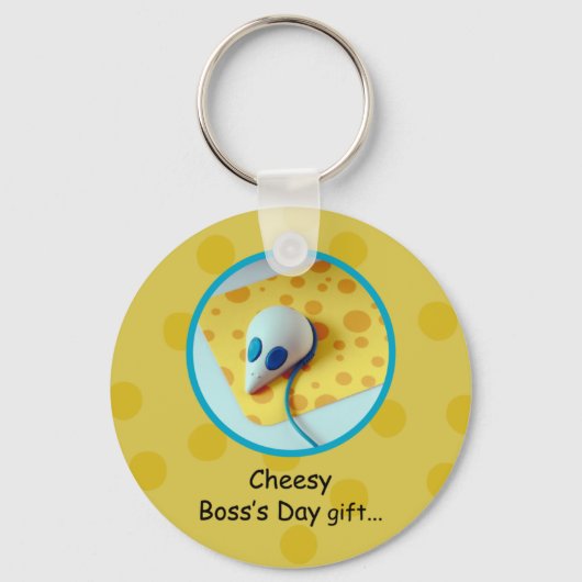 Cheesy Boss Day, Holiday, Humor Sleutelhanger (Voorkant)