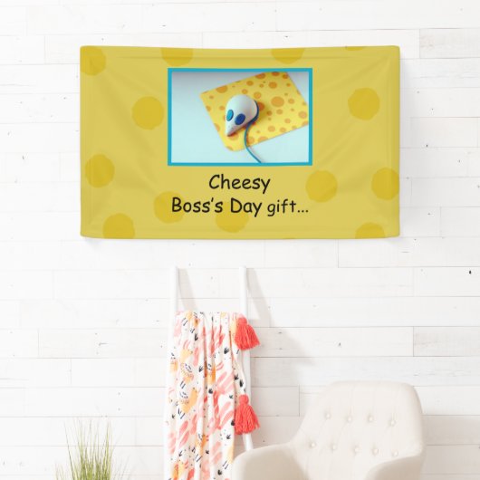 Cheesy Boss Day, Holiday, Humor Spandoek (Insitu)