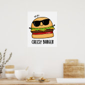 Cheesy Burger Grappige Voedsel Puns Poster (Keuken)