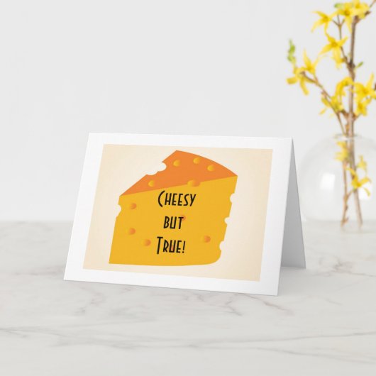 CHEESY BUT TRUE=HAPPY IK DEEL MIJN VERJAARDAG MET  KAART (Gele Bloem)