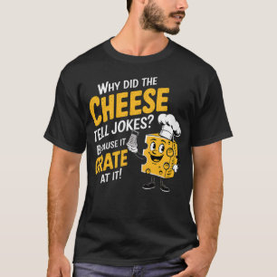 Cheesy Jokes Pun - Cadeaus voor kaasliefhebbers T-shirt