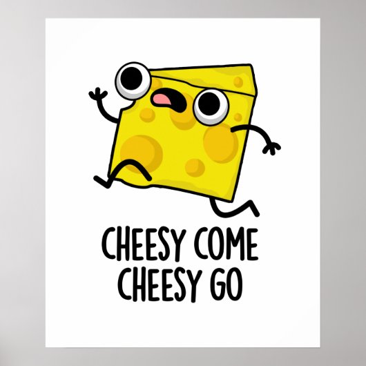 Cheesy Komaan Cheesy Go Funny Food Pun Poster (Voorkant)