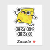 Cheesy Komaan Cheesy Go Funny Food Pun Sticker (Vel)