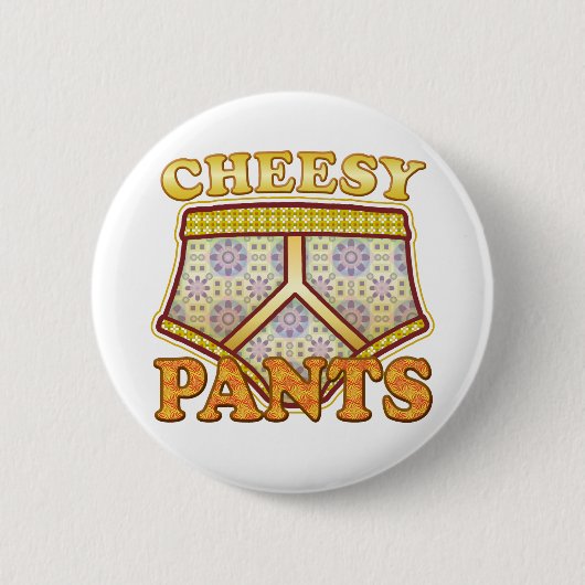 Cheesy Pants Ronde Button 5,7 Cm (Voorkant)
