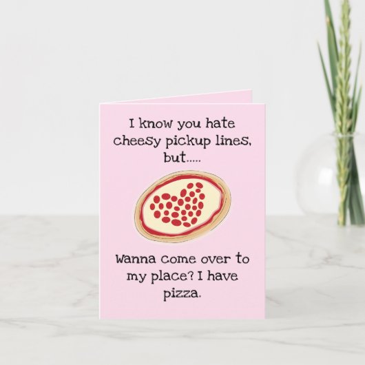 Cheesy Pickup Line Pizza Valentijn Feestdagen Kaart (Voorkant)
