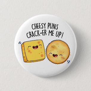 Cheesy Puns Crack-er Me Up Funny Cheese Pun Ronde Button 5,7 Cm