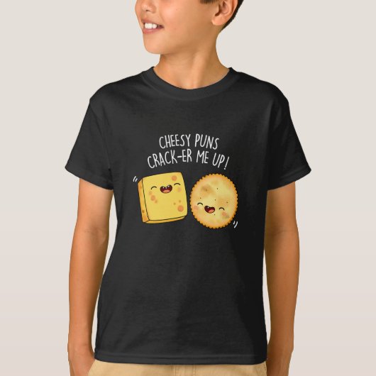 Cheesy Puns Crack-er Me Up Grappige Kaas Pun Donke T-shirt (Voorkant)