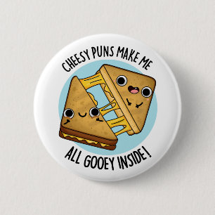 Cheesy Puns maakt me Gooey in Funny Food Pun Ronde Button 5,7 Cm