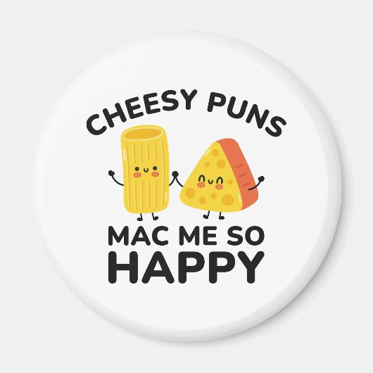 Cheesy Puns Mac Zo blij Magneet (Voorkant)