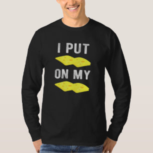 Cheesy Snack Clothes I Zet Cheese op mijn kaas T-shirt