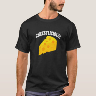 Cheesylicious Eating Cheese Cheesemaker T-shirt
