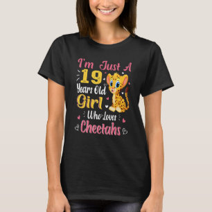 Cheetah is gewoon een meisje dat van de 19e verjaa t-shirt