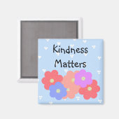 Cheevolle bloemen - Kindness Matters Magneet (Voorkant / Achterkant)