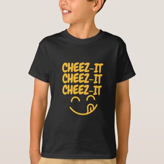 Cheez het Cheez het Cheez-it!! T-shirt (Voorkant)