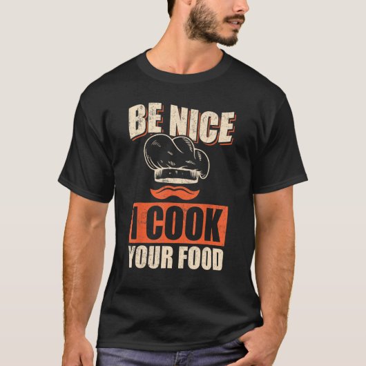 Chef Cook Restaurant Culinair Wees aardig Ik kook  T-shirt (Voorkant)