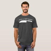 Chef Cooking Never a Dull Moment for Kitchen T-shirt (Voorkant volledig)