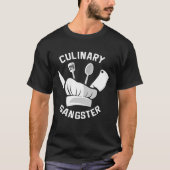 Chef Culinary Quote Cooking T-shirt (Voorkant)