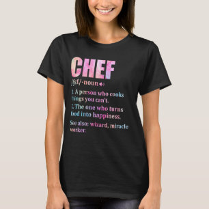 Chef Definition Cooking Kitchen Funny Cook Gezegde T-shirt