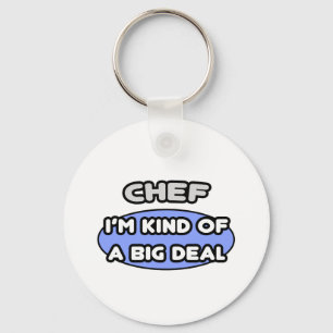 Chef ... Een soort Big Deal Sleutelhanger