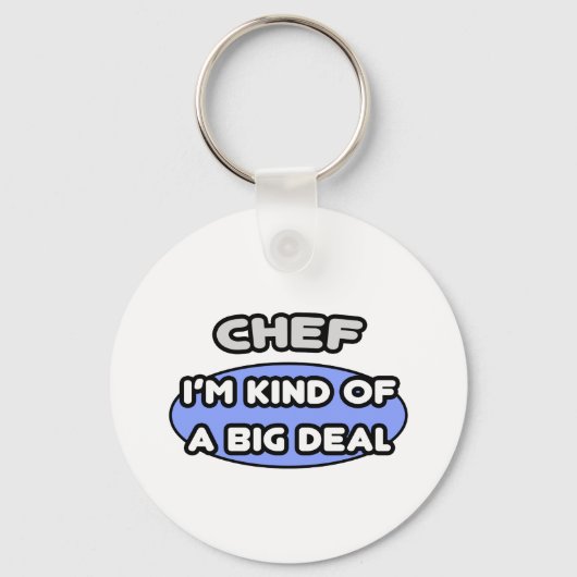 Chef ... Een soort Big Deal Sleutelhanger (Voorkant)