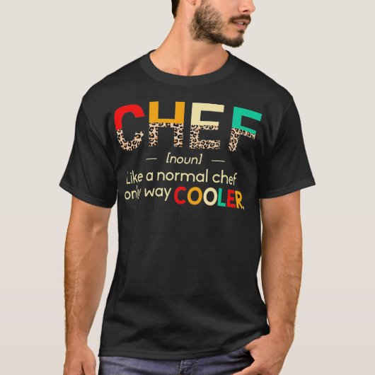 Chef Funny Definition only koeler leopard Chef ame T-shirt (Voorkant)