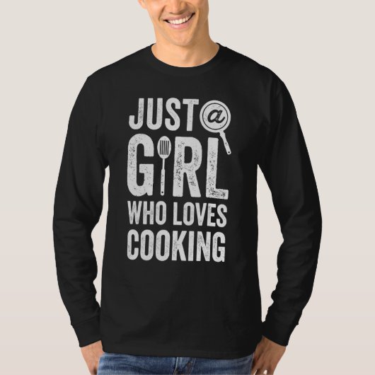 Chef is gewoon een meisje dat houdt van het koken t-shirt (Voorkant)