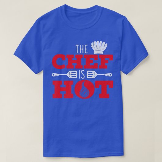 Chef Is Hot Cooking Master Chef Hat Proud Cook T-shirt (Design voorkant)