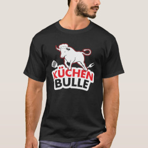 Chef Keuken Eten Koken Werk Keuken Bull T-shirt