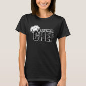 Chef Koch   Just call me chef for a cook T-shirt (Voorkant)