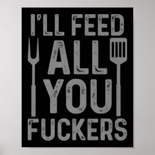 Chef-kok zal al je F#ckers Funny BBQ Grilling C vo Poster