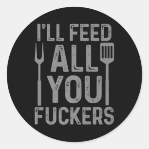 Chef-kok zal al je F#ckers Funny BBQ Grilling C vo Ronde Sticker