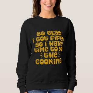 Chef-kok, zo blij dat ik ontslagen ben, dus ik heb trui