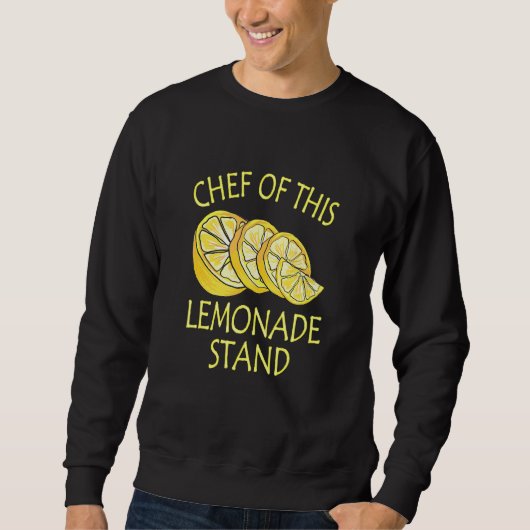 Chef Of This Lemonade Stand Lemonade Business Trui (Voorkant)