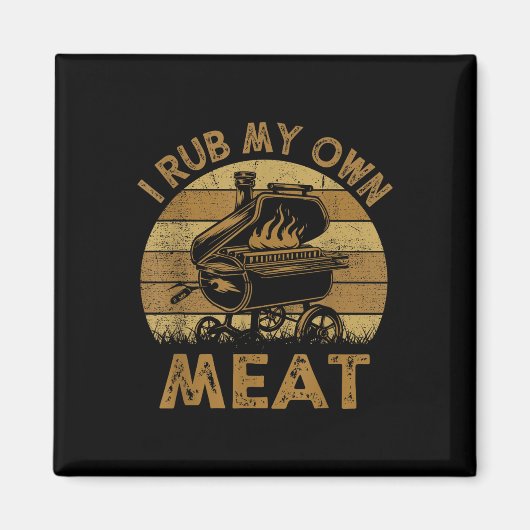 Chef papa ik wrijf mijn eigen vlees bbq grappige b magneet (Voorkant)