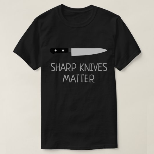 Chef Sharp Knives Matter T-shirt (Design voorkant)