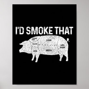 Chef Slager Bbq Ik Zou Die Varken Vlees Vette Grap Poster