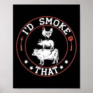 Chef Slager Bbq Roker Ik Zou Die Byrbecue Pi Roken Poster