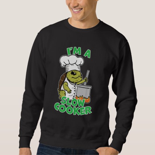 Chef Tortoise Turtle Dad Joke Pun I'm A Slow Cooke Trui (Voorkant)