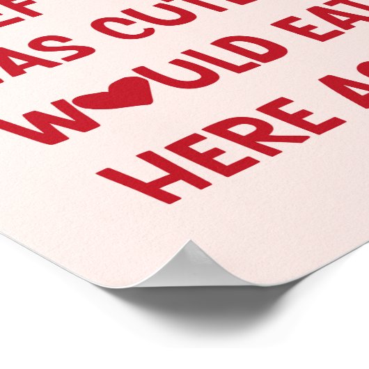 Chef Was Cute Would Eat Here Again Poster (Hoek)