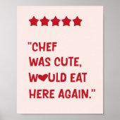 Chef Was Cute Would Eat Here Again Poster (Voorkant)
