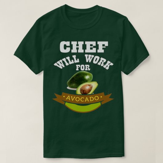 Chef zal werken voor Avocado 3 T-shirt (Design voorkant)
