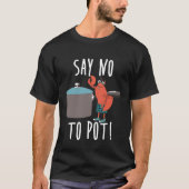 Chef - Zeg nee tegen de pot die schimmelvis eet T-shirt (Voorkant)