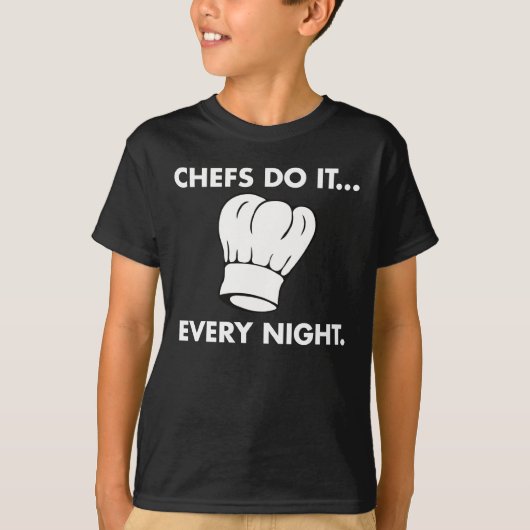 Chefs doen het... Elke nacht T-shirt (Voorkant)
