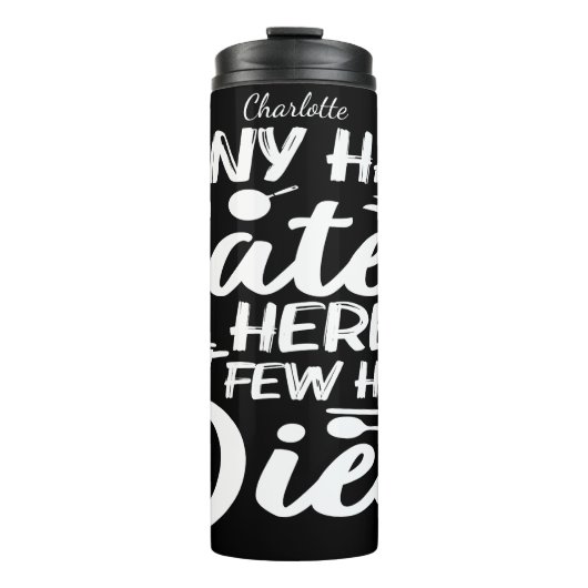 Chef's Humor: Eten, weinigen stierven Thermosbeker (Voorkant)