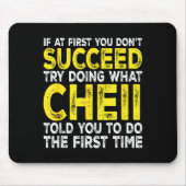 Cheii - If At First You Don't Succeed Try Doing Wh Muismat (Voorkant)